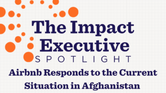 Impact Executive Spotlight: Airbnb Responds to the Current Situation in Afghanistan-image